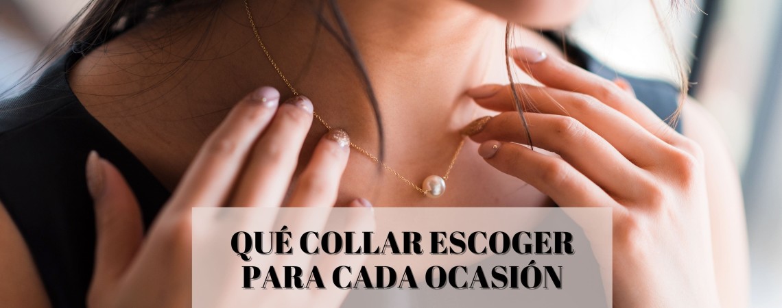 Qué collar escoger